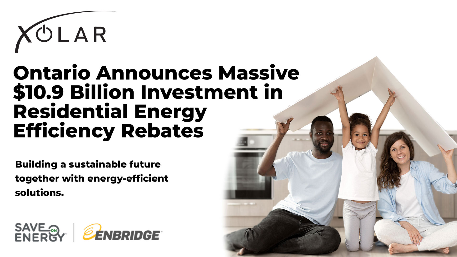 Ontario Unveils $10.9B in Energy Efficiency Rebates